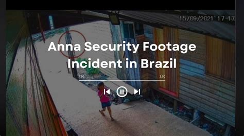 anna security footage brazil reddit|Why aren't more people talking about the Magé Brazil UFO  .